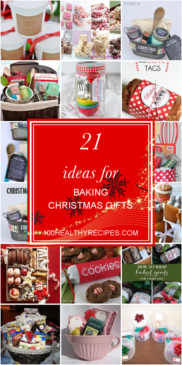 21 Ideas for Baking Christmas Gifts – Best Diet and Healthy Recipes